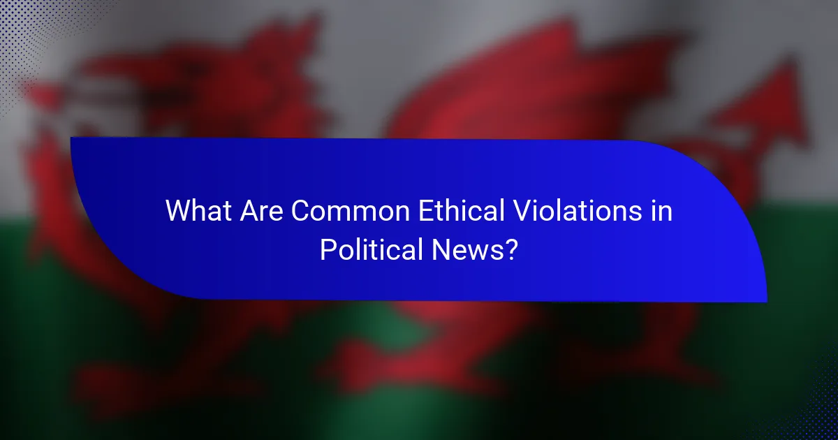 What Are Common Ethical Violations in Political News?