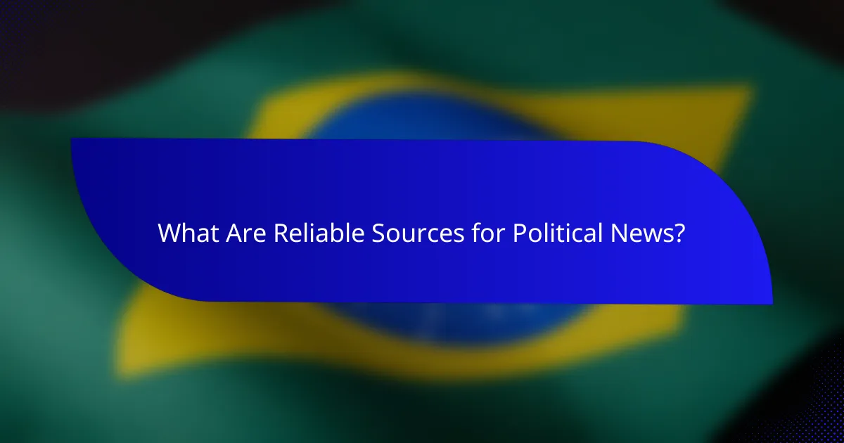 What Are Reliable Sources for Political News?