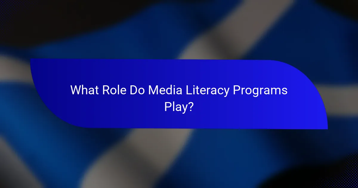 What Role Do Media Literacy Programs Play?